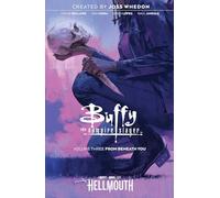 Buffy the Vampire Slayer Vol. 3 (Volume 3): From Beneath You