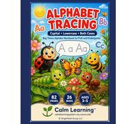 Bug Alphabet Tracing A to Z: Trace Capital A, Lowercase a, and Both Together Aa | A Complete Handwriting and Coloring Workbook with Bugs and Insects | Ages 3 to 5 | Calm Learning
