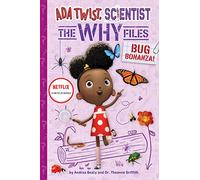 Bug Bonanza! (Ada Twist, Scientist: Why Files #4) (The Questioneers)