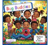Bug Buddies: A Children's Guide to Insects