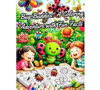 Bug Buddies: A Coloring Adventure with Fun Facts: Bug Book for Kids (Ages 3-7)