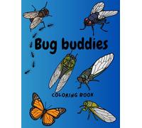 Bug Buddies Coloring Book: Fun and Easy Coloring for Kids Ages 4-8