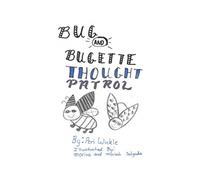 Bug & Bugette : Thought Patrol