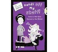 Hands Off My Stuff!: Hands Off My Stuff! (Bug Club)