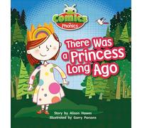 Bug Club Comics for Phonics Reception Phase 1 Set 00 There Was A Princess Long Ago