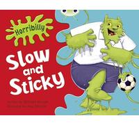 Bug Club Guided Fiction Year 1 Green A Horribilly: Slow and Sticky: (BUG CLUB)