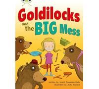 Bug Club Guided Fiction Year 2 Orange A Goldilocks and The Big Mess