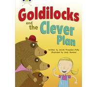 Bug Club Guided Fiction Year 2 Orange B Goldilocks and The Clever Plan: (BUG CLUB)