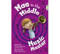 Bug Club Guided Fiction Year Two Fiction Lime A Mae in the Middle: Music Master