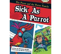 Bug Club Guided Fiction Year Two Gold B Sick as a Parrot: (BUG CLUB)