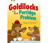 Bug Club Guided Fiction Year Two Turquoise A Goldilocks and the Porridge Problem