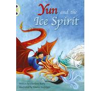 Bug Club Guided Fiction Year Two Turquoise B Yun and the Ice Spirit