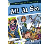 The Pirate and the Potter Family: All at Sea (White A) (BUG CLUB)