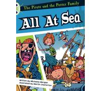 The Pirate and the Potter Family: All at Sea (White A) (BUG CLUB)