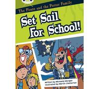 Bug Club Guided Fiction Year Two White B The Pirate and the Potter Family: Set Sail for School: (BUG CLUB)