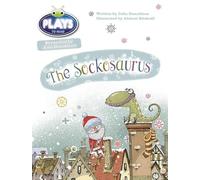 Bug Club Guided Julia Donaldson Plays Year 1 Blue The Sockosaurus: (BUG CLUB)