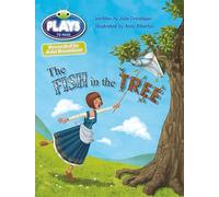 Bug Club Guided Julia Donaldson Plays Year Two Gold The Fish in the Tree