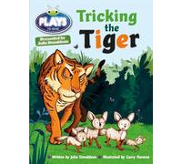 Bug Club Guided Julia Donaldson Plays Year Two Turquoise Tricking the Tiger: (BUG CLUB)