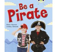 Bug Club Guided Non Fiction Reception Red B Be a Pirate: (BUG CLUB)