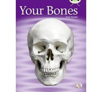 Bug Club Guided Non Fiction Year 1 Green C Your Bones: (BUG CLUB)