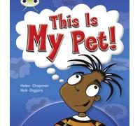 Bug Club Guided Non Fiction Year 1 Yellow B This is My Pet: (BUG CLUB)