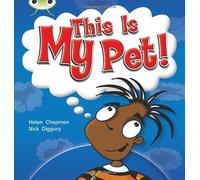 Bug Club Guided Non Fiction Year 1 Yellow B This is My Pet: (BUG CLUB)