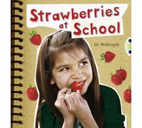 Bug Club Guided Non Fiction Year 2 Orange B Strawberries at School