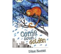 Bug Club Independent Fiction Year 3 Brown A Come Down, Golden: (BUG CLUB)