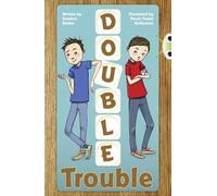 Bug Club Independent Fiction Year 3 Brown A Double Trouble
