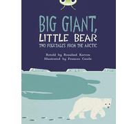 Bug Club Independent Fiction Year 3 Brown B Big Giant, Little Bear