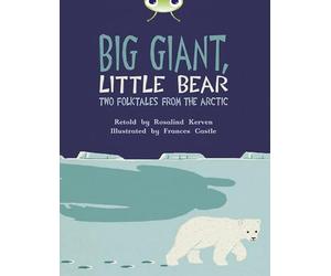Bug Club Independent Fiction Year 3 Brown B Big Giant, Little Bear