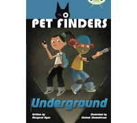 Bug Club Independent Fiction Year 4 – Great A Pet Finders Go Underground – Pearson Education