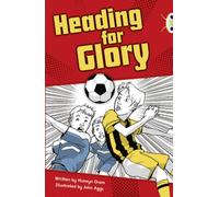 Bug Club Independent Fiction Year 4 Grey A Heading for Glory