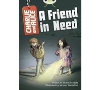 Bug Club Independent Fiction Year 4 Grey B Charlie and Alice A Friend in Need
