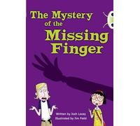 Bug Club Independent Fiction Year 5 Blue A The Mystery of the Missing Finger: (BUG CLUB)