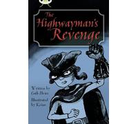 Bug Club Independent Fiction Year 5 Blue B The Highwayman's Revenge