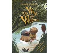 Bug Club Independent Fiction Year 5 Blue Kenneth Grahame's The Wind in the Willows