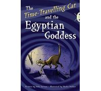 Bug Club Independent Fiction Year 6 Red A The Time-Travelling Cat and the Egyptian Goddess