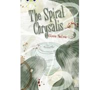 Bug Club Independent Fiction Year 6 Red + The Spiral Chrysalis - Pearson Education