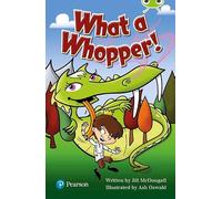 Bug Club Independent Fiction Year Two Lime Plus A What a Whopper!