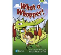 Bug Club Independent Fiction Year Two Lime Plus A What a Whopper!