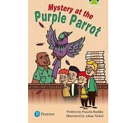 Bug Club Independent Fiction Year Two Lime Plus B Mystery at the Purple Parrot