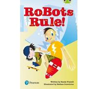 Bug Club Independent Fiction Year Two Lime Plus B Robots Rule!: (BUG CLUB)