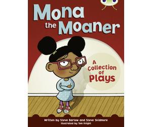 Bug Club Independent Fiction Year Two White B Mona the Moaner