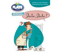 Bug Club Independent Julia Donaldson Play Year Two Purple Doctor Doctor