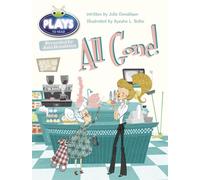 Julia Donaldson – Bug Club Independent Plays Year 2 Orange: All Gone