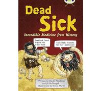 Bug Club Independent Non Fiction Blue B Dead Sick