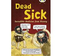 Bug Club Independent Non Fiction Blue B Dead Sick: (BUG CLUB)