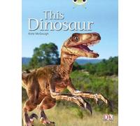 Bug Club Independent Non Fiction Year 1 Yellow B This Dinosaur