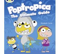 Bug Club Independent Non Fiction Year Two Lime A Poptropica: The Ultimate Guide